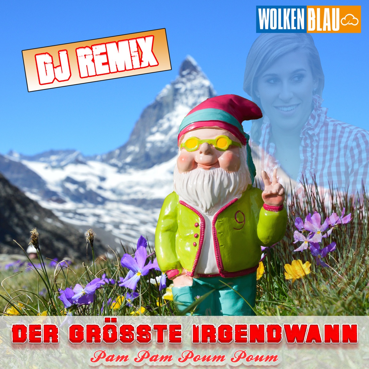 Der Grösste irgendwann (DJ Remix) - Single by Wolkenblau album cover