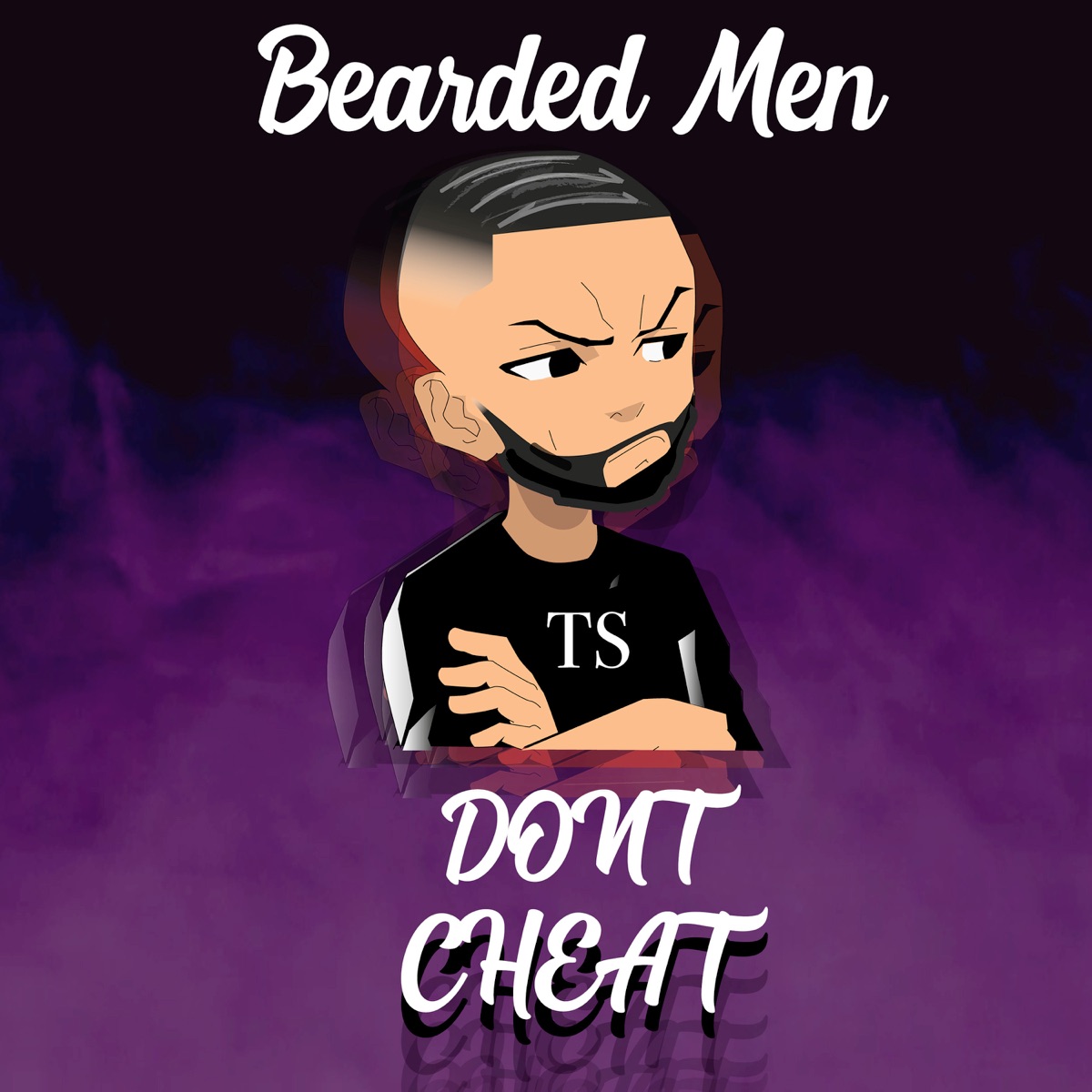 Bearded Men Don't Cheat - Single by TS album cover