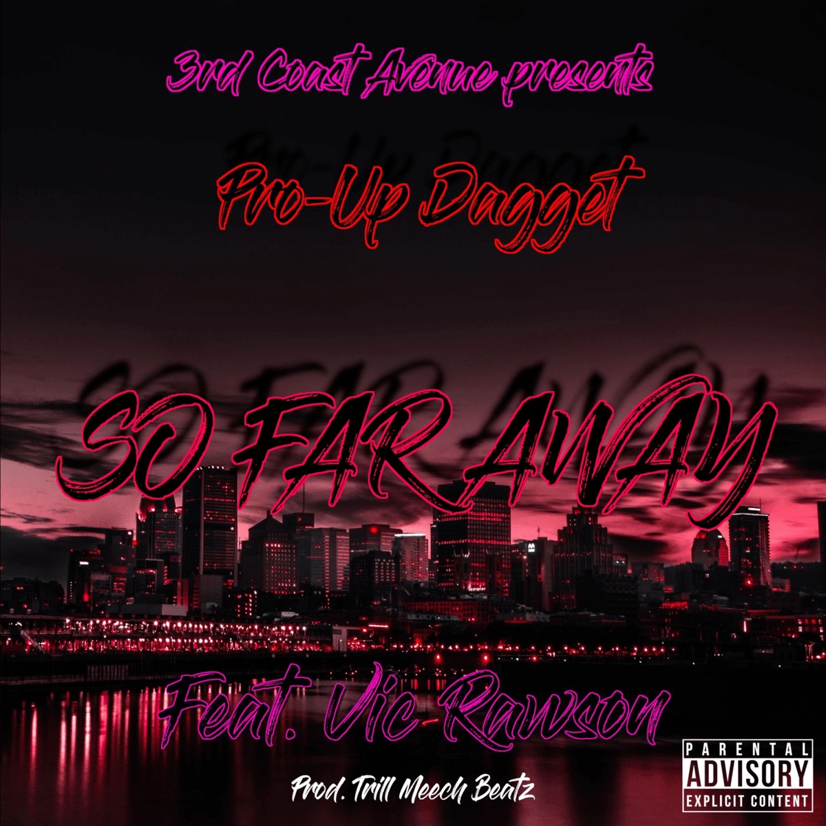 So Far Away (feat. Vic Rawson) - Single by Pro-Up Dagget album cover