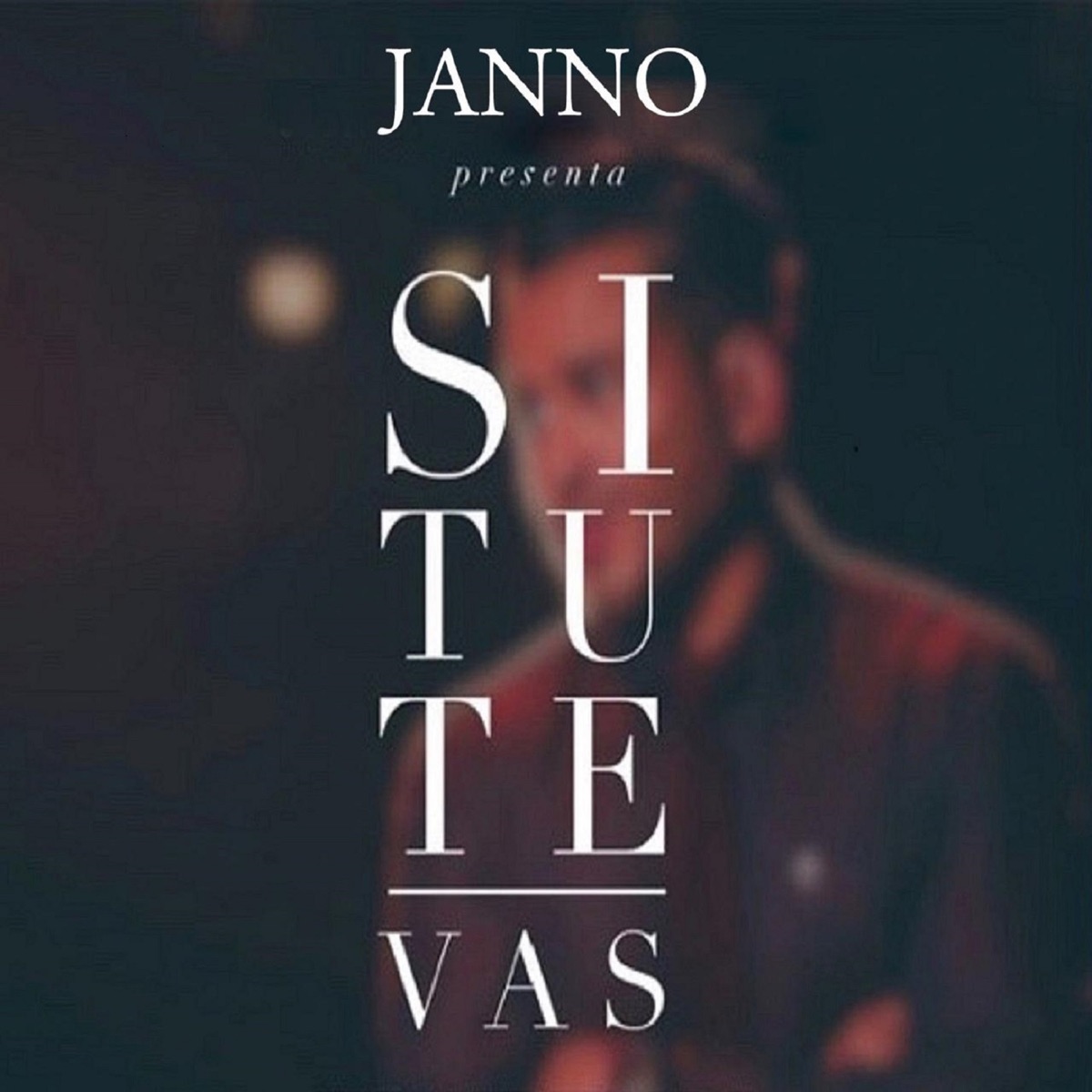 Si Tú Te Vas - Single by JANNO album cover