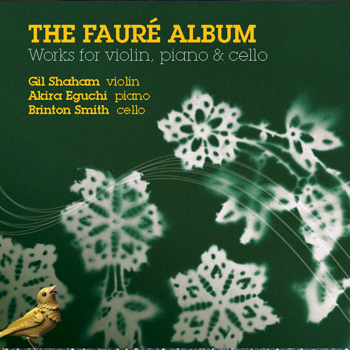 Fauré: Works for Violin, Piano and Cello by Gil Shaham, Akira Eguchi & Brinton Smith album cover
