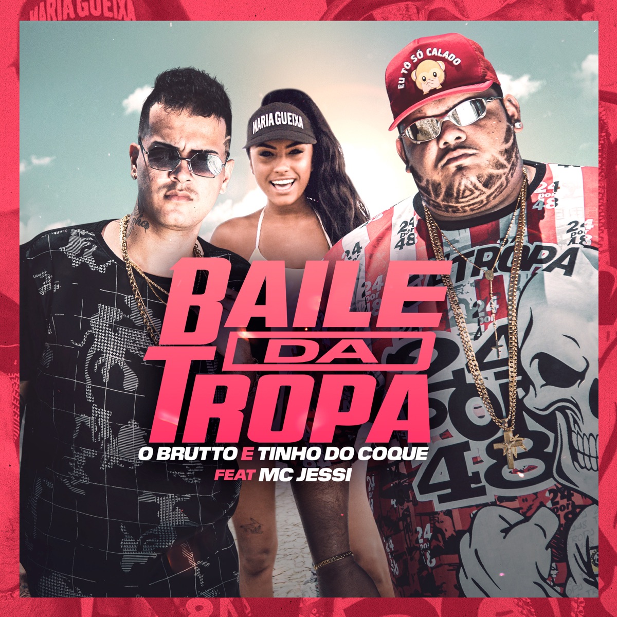 Baile da Tropa (feat. MC Jessi) - Single by O Brutto & Tinho do Coque album cover