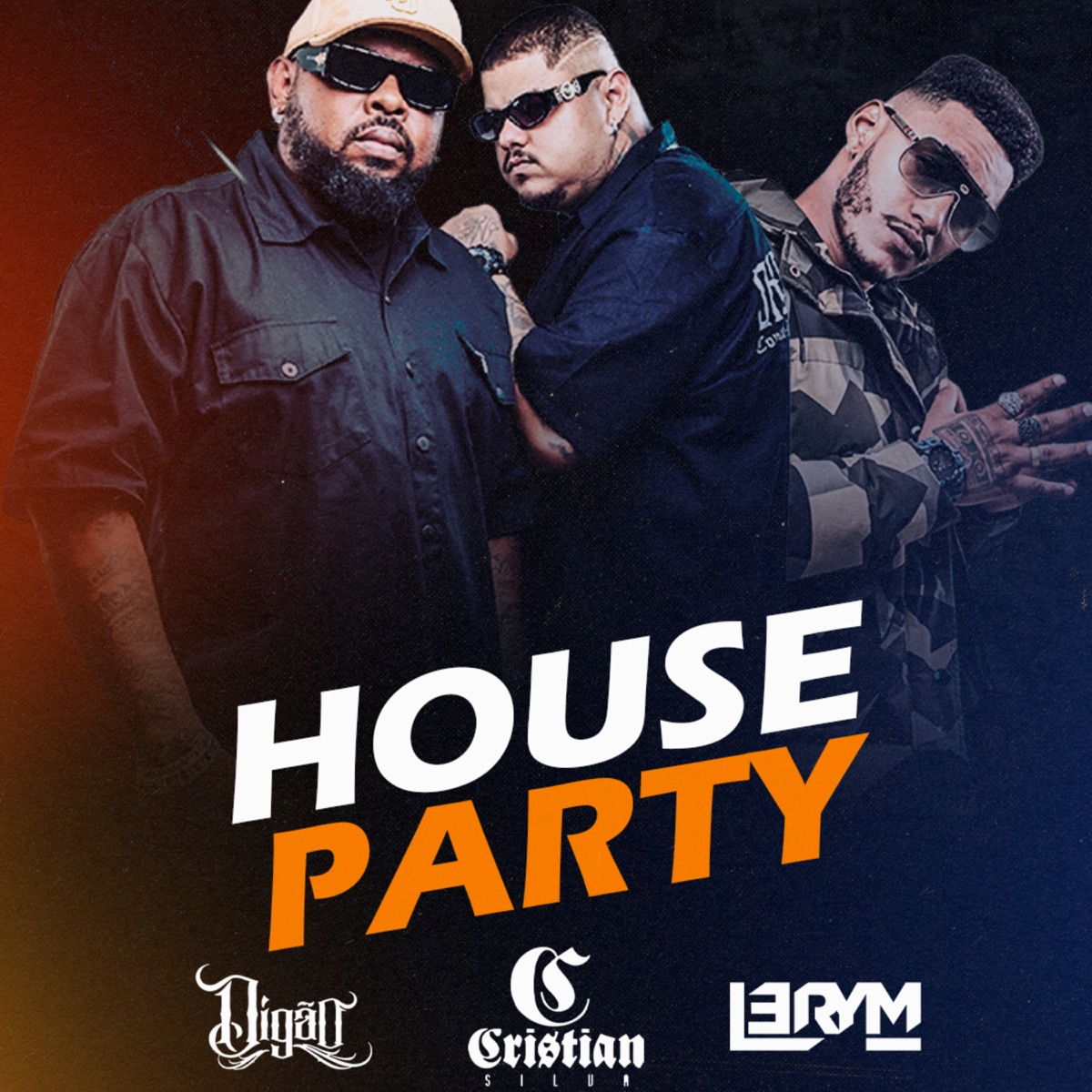 House Party - Single by Lerym, Cristian Silva & Digão album cover