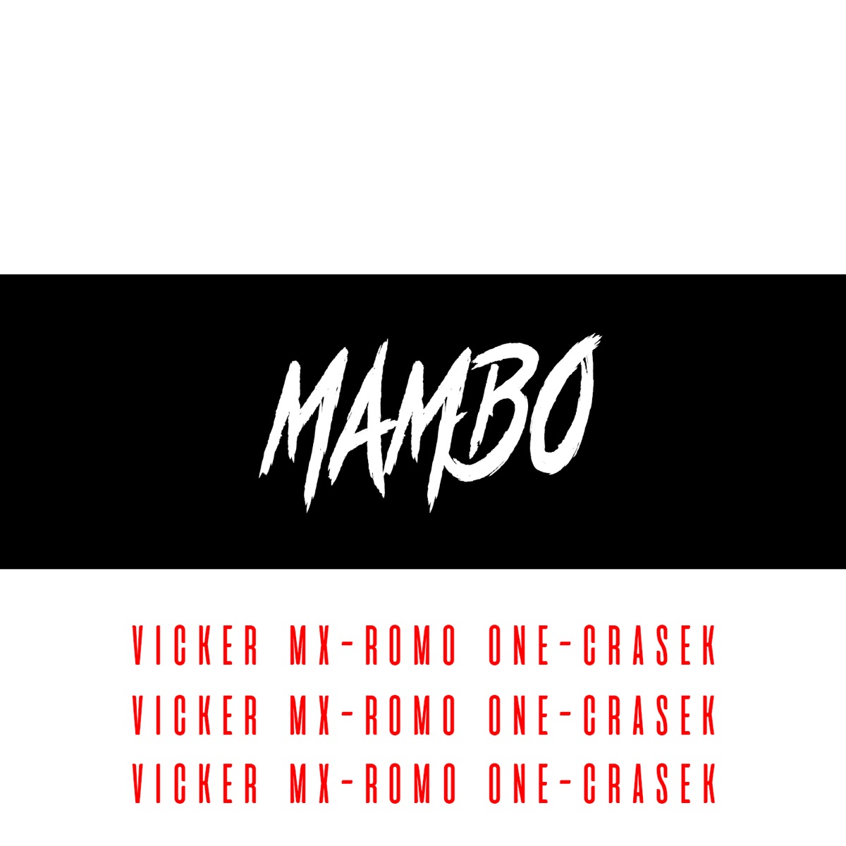 Mambo (feat. Romo One & Crasek) - Single by Vicker Mx album cover