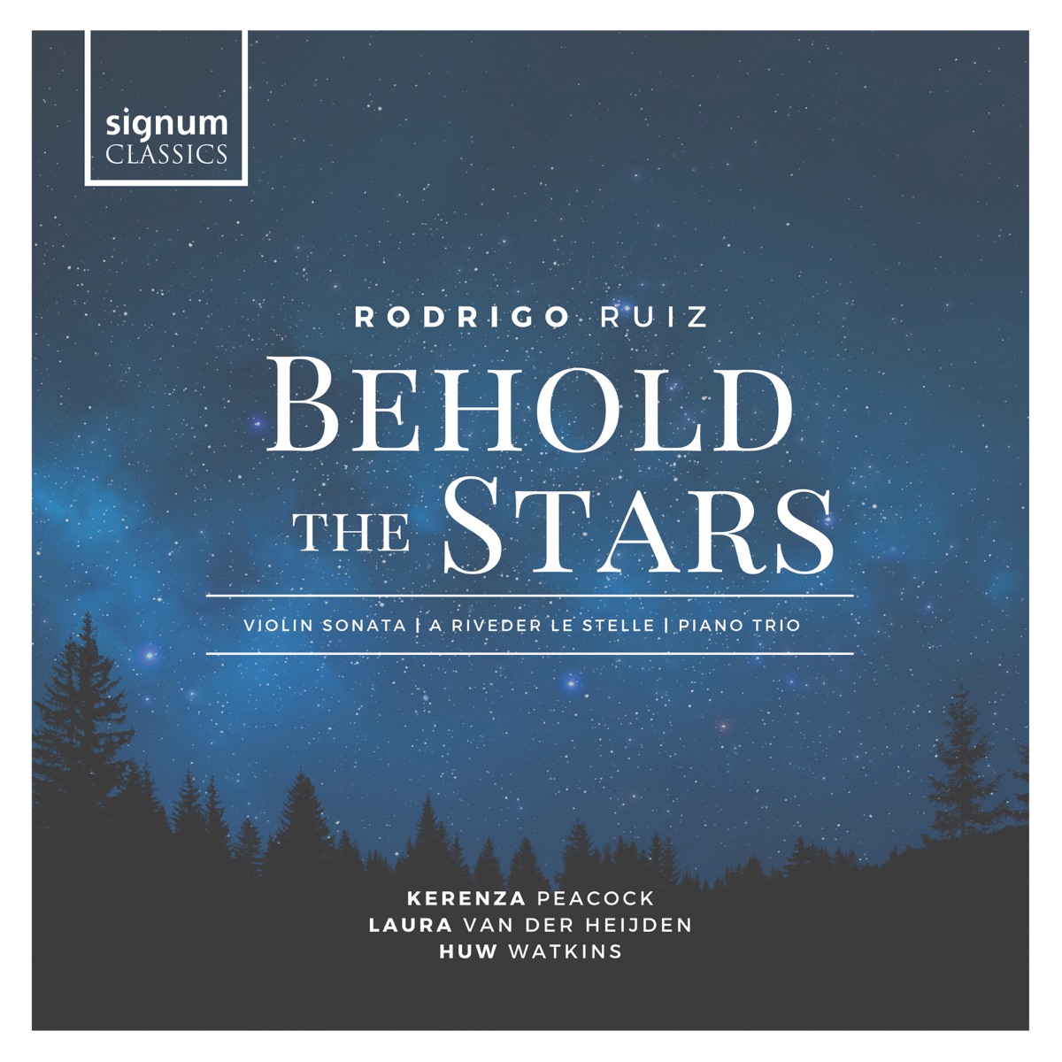 Ruiz: Behold The Stars by Kerenza Peacock, Huw Watkins & Laura van der Heijden album cover