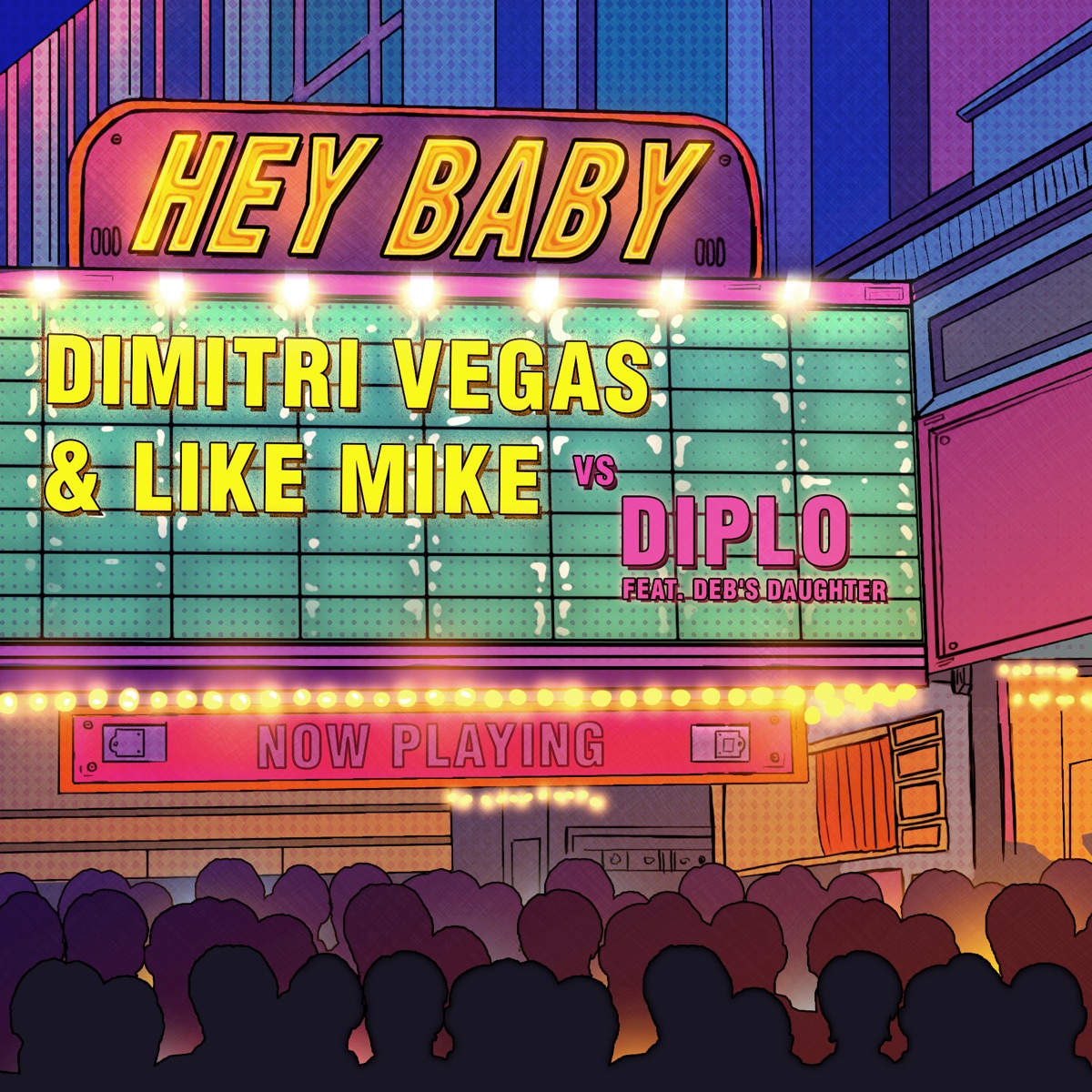Hey Baby (feat. Deb's Daughter) - Single by Dimitri Vegas & Like Mike & Diplo album cover