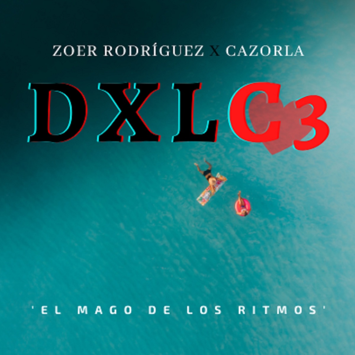 DXLC3 - Single by Zoer Rodríguez & Cazorla album cover