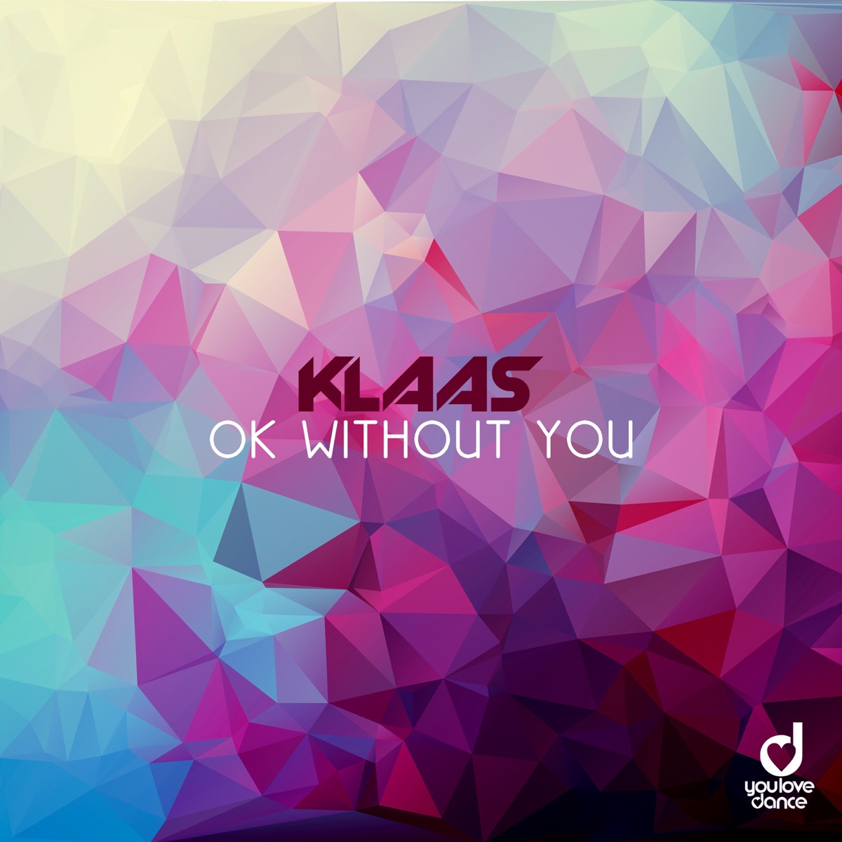 Ok Without You - Single by Klaas album cover