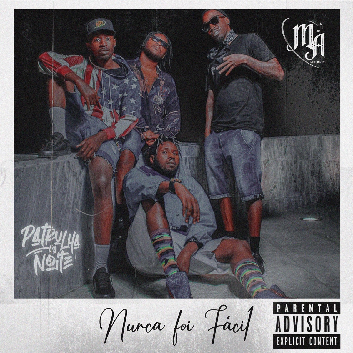 Nunca Foi Fácil - Single by Patrulha Da Noite album cover