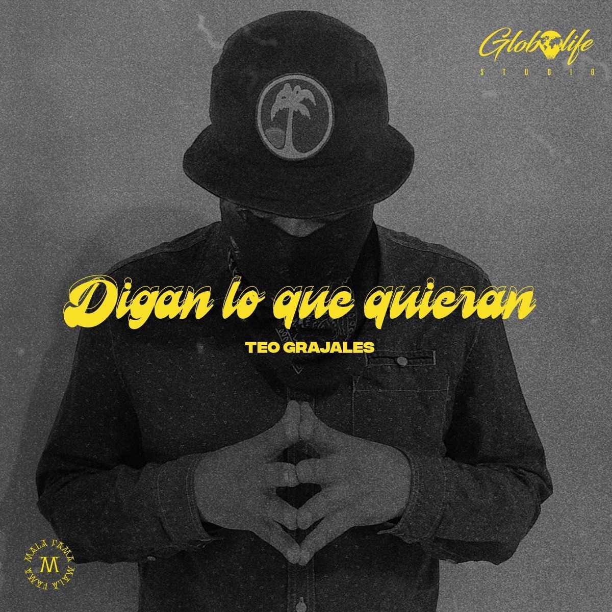 Digan Lo Que Quieran - Single by Teo Grajales album cover