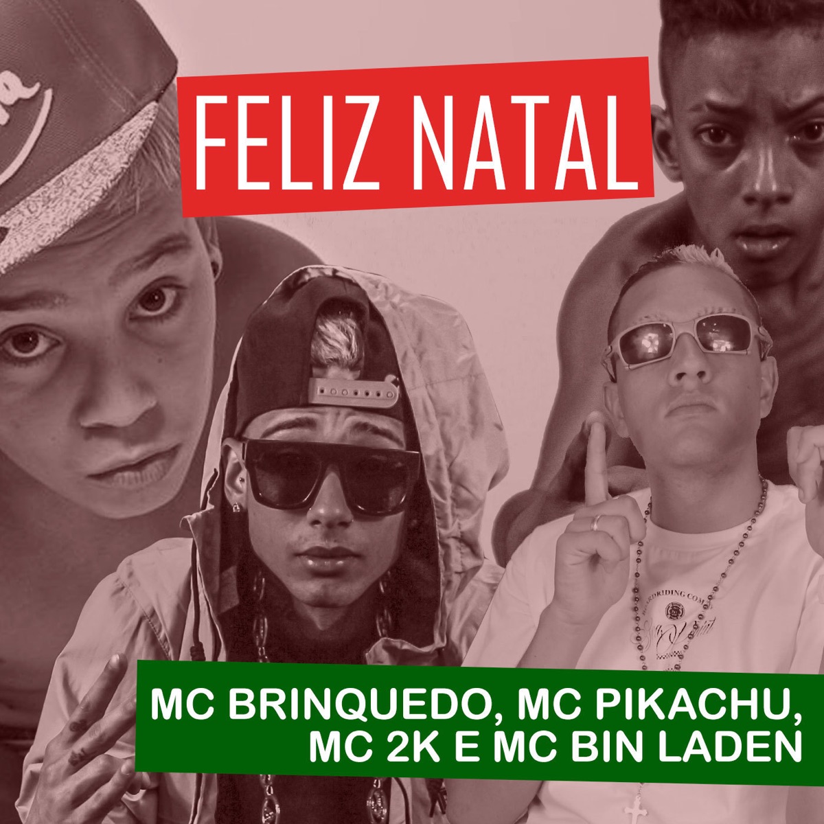 Feliz Natal - Single by Mc Brinquedo, MC Pikachu, Mc 2K & MC Bin Laden album cover