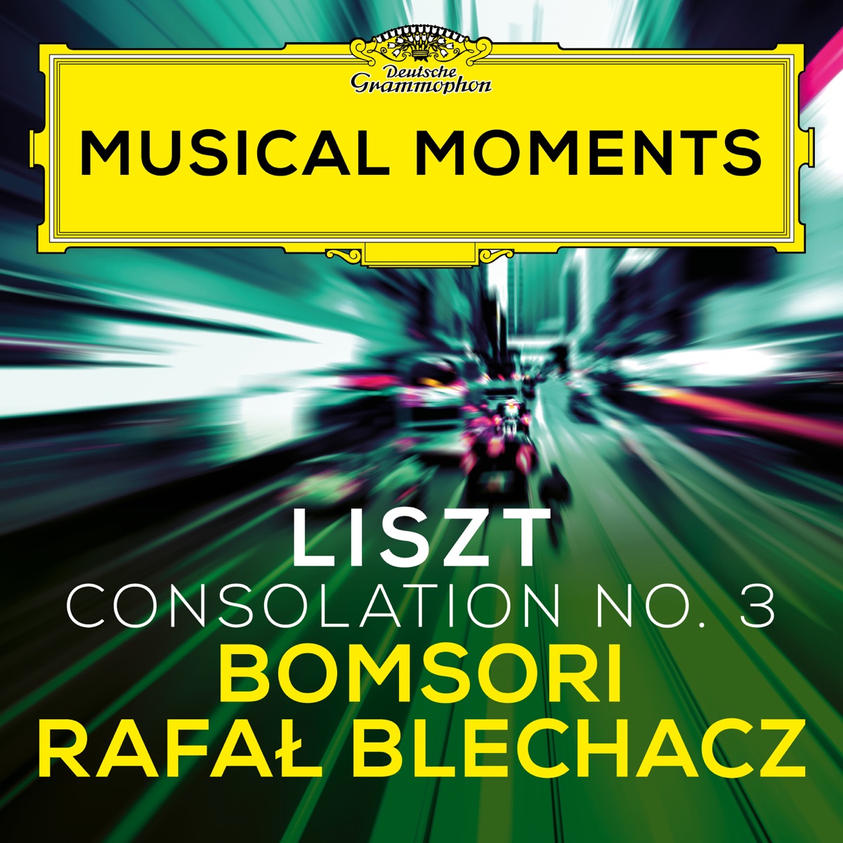 Liszt: Consolations, S. 172: No. 3, Lento placido in D-Flat Major (Transcr. Milstein for Violin & Piano) [Musical Moments] - Single by Bomsori Kim & Rafał Blechacz album cover