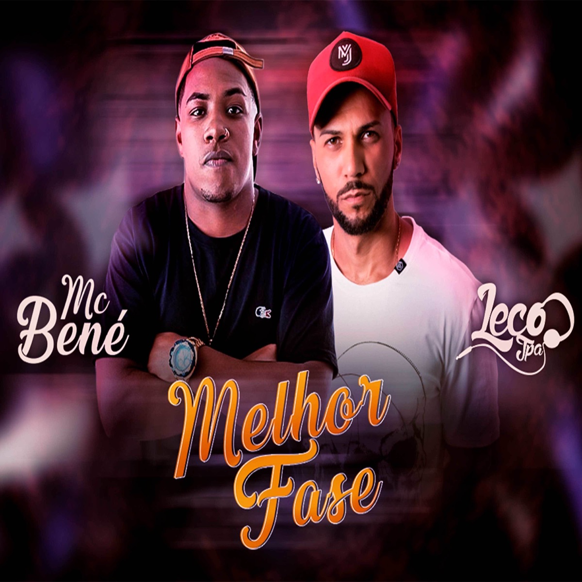 Melhor Fase - Single by MC Bené & DJ LECO JPA album cover