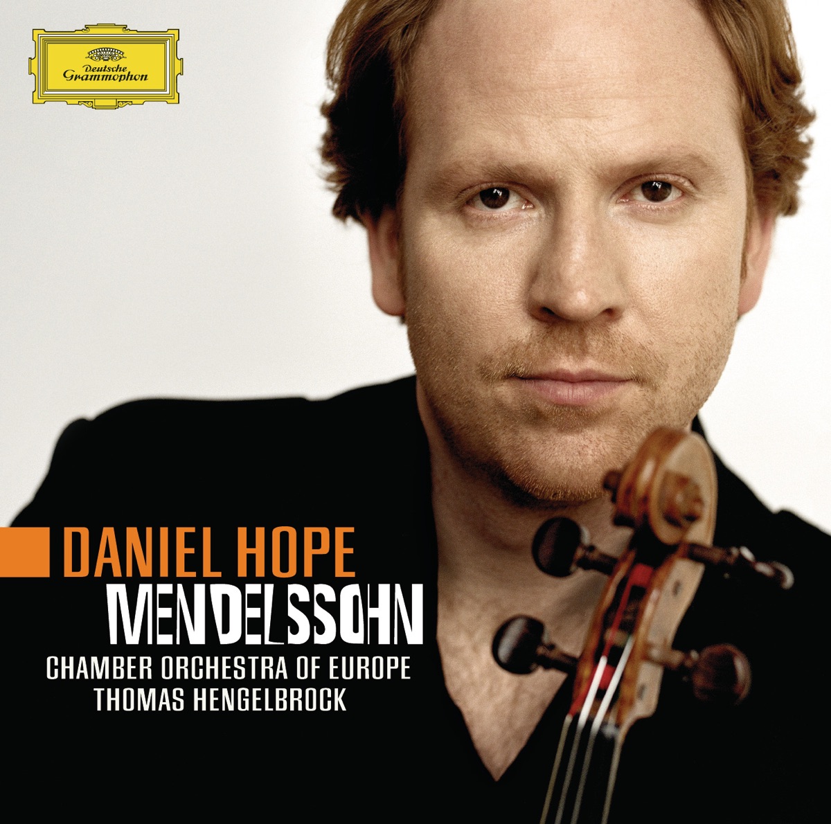 Mendelssohn: Violin Concerto, Op. 64, Octet for Strings, Op. 20 by Daniel Hope, Chamber Orchestra of Europe & Thomas Hengelbrock album cover