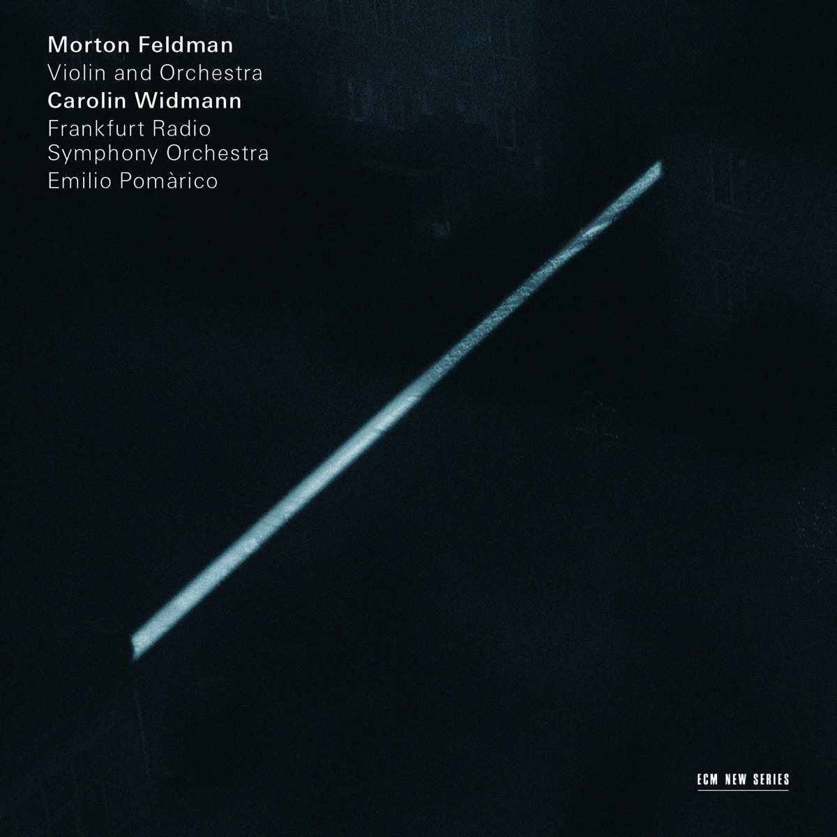 Morton Feldman: Violin and Orchestra by Carolin Widmann, Frankfurt Radio Symphony & Emilio Pomarico album cover