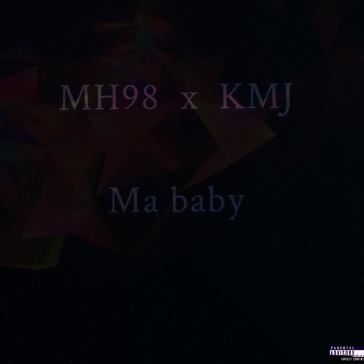 Ma Baby - Single by Mh98 & KMJ album cover