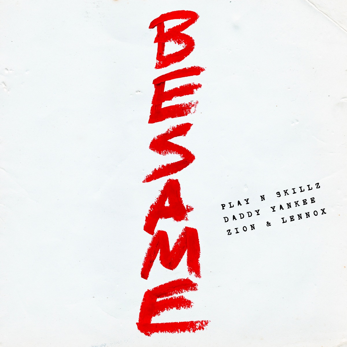 Bésame - Single by Play-N-Skillz, Daddy Yankee & Zion & Lennox album cover