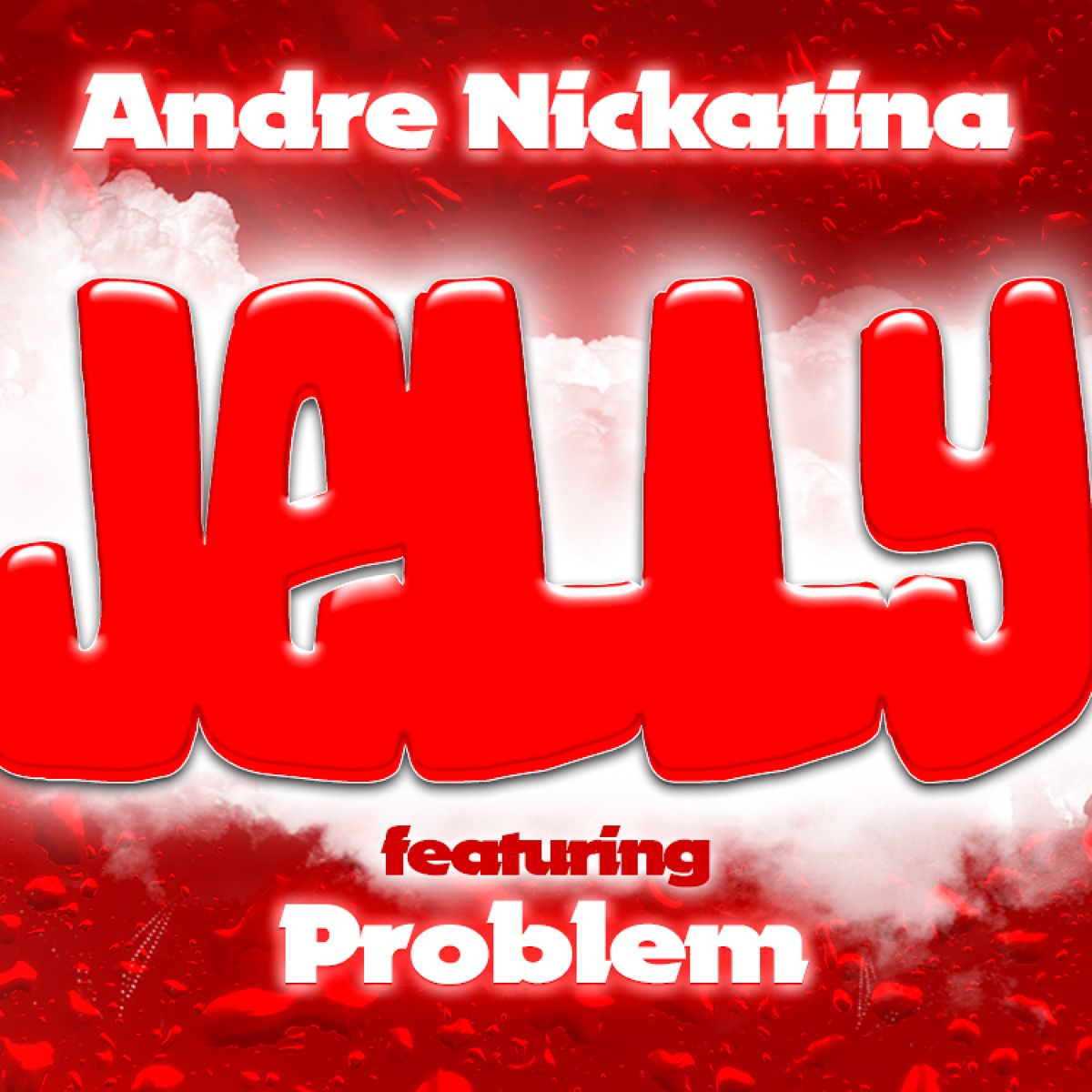 Jelly (feat. Problem) - Single by Andre Nickatina album cover