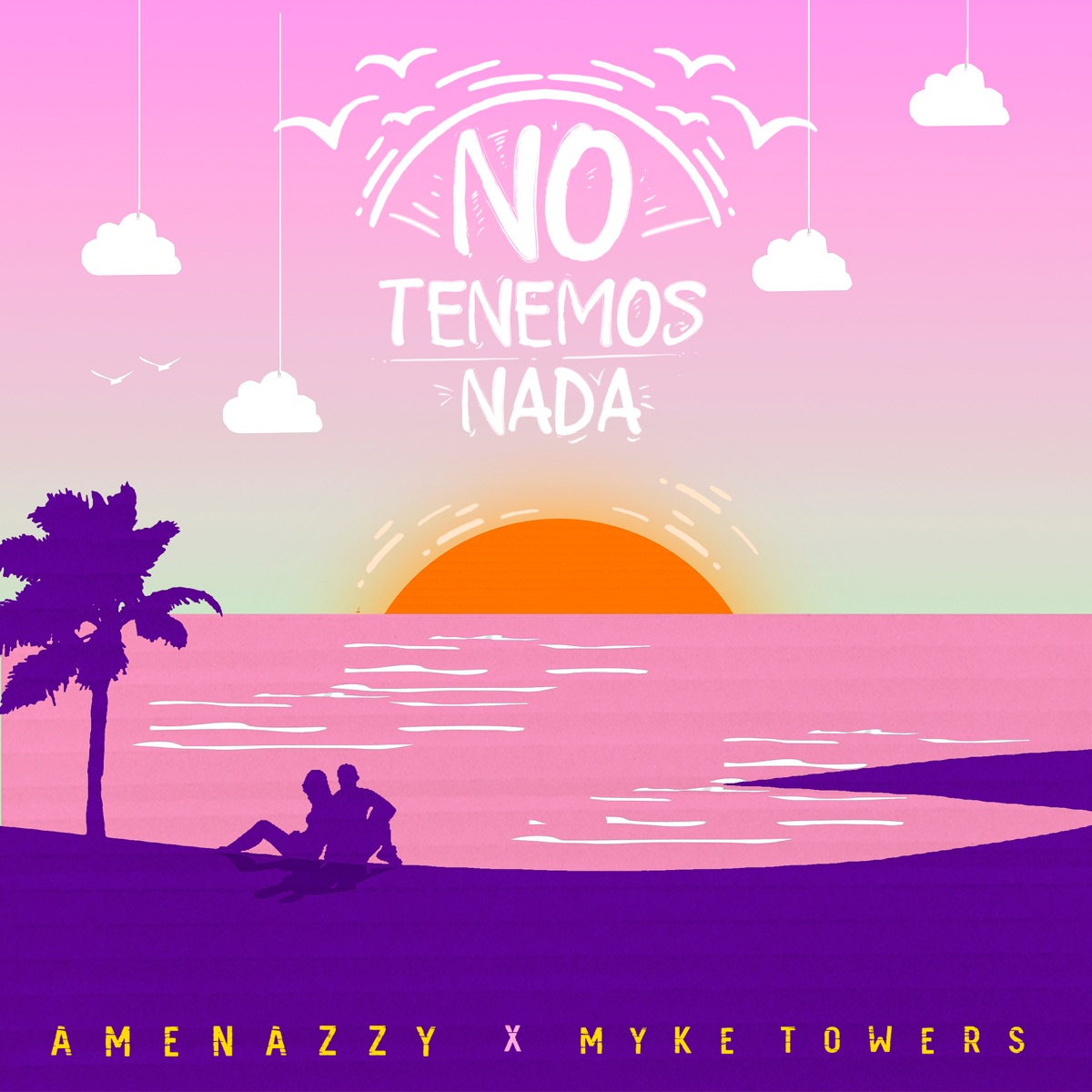 No Tenemos Nada - Single by Amenazzy & Myke Towers album cover