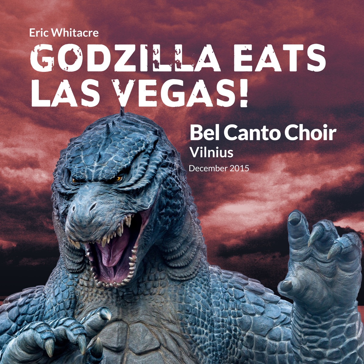 Godzilla Eats Las Vegas! (Live, December 2015) - EP by Bel Canto Choir Vilnius album cover