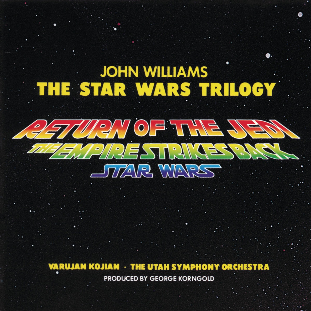 The Star Wars Trilogy: Return of the Jedi / The Empire Strikes Back / Star Wars by John Williams, Varujan Kojian & The Utah Symphony Orchestra album cover