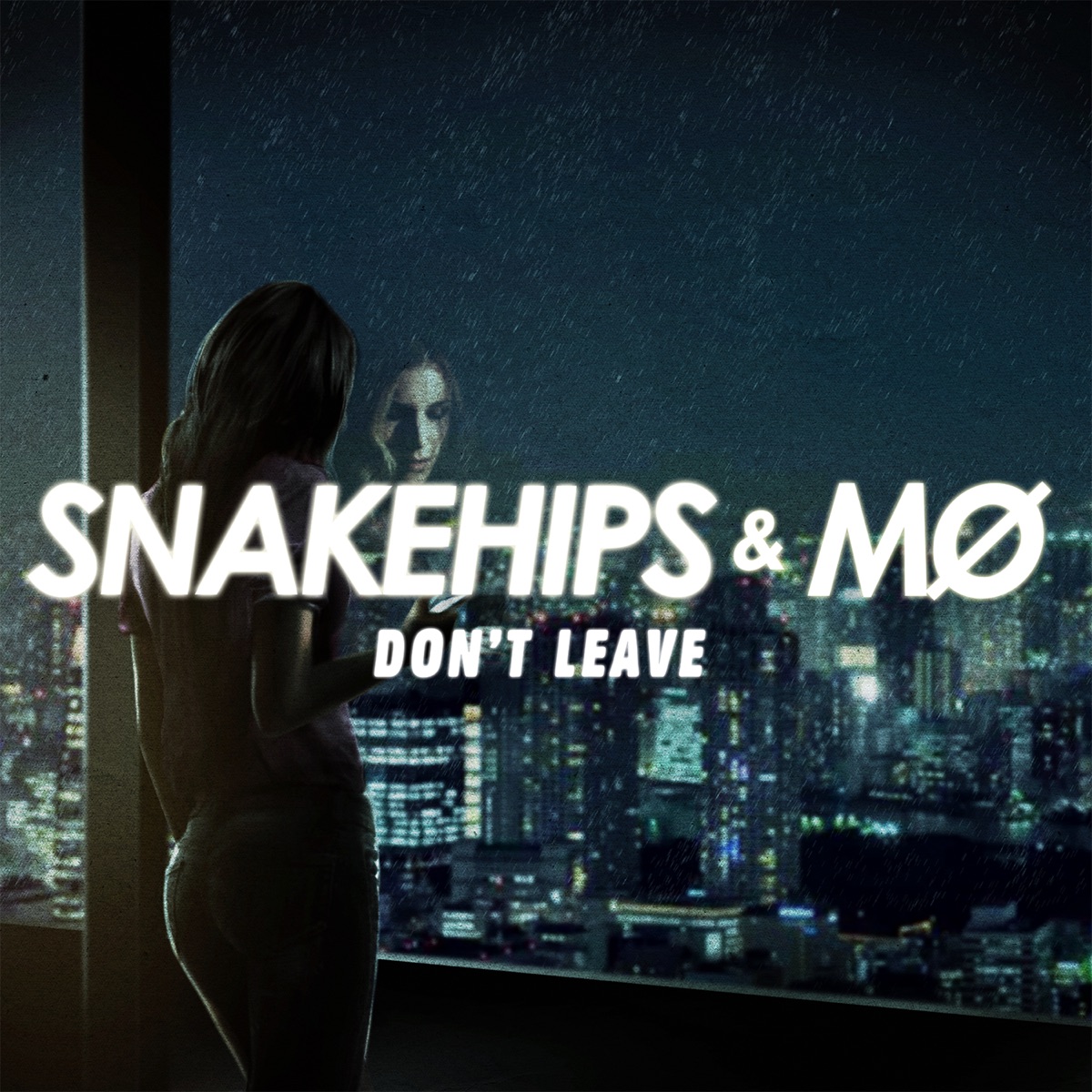Don't Leave - Single by Snakehips & MØ album cover