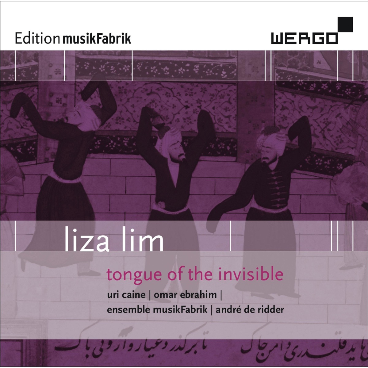 Liza Lim: Tongue of the Invisible by Ensemble musikFabrik, Uri Caine & Omar Ebrahim album cover