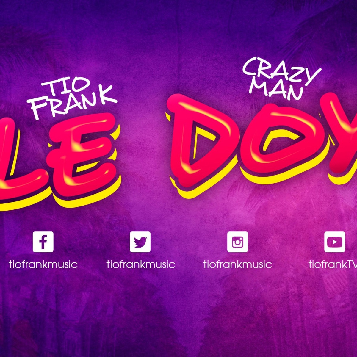 Le Doy (feat. Tio Frank) - Single by Crazyman593 album cover