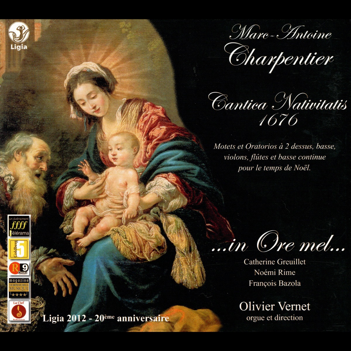 Charpentier: Cantica Nativitatis 1676 by Olivier Vernet & Ensemble ...In Ore Mel... album cover