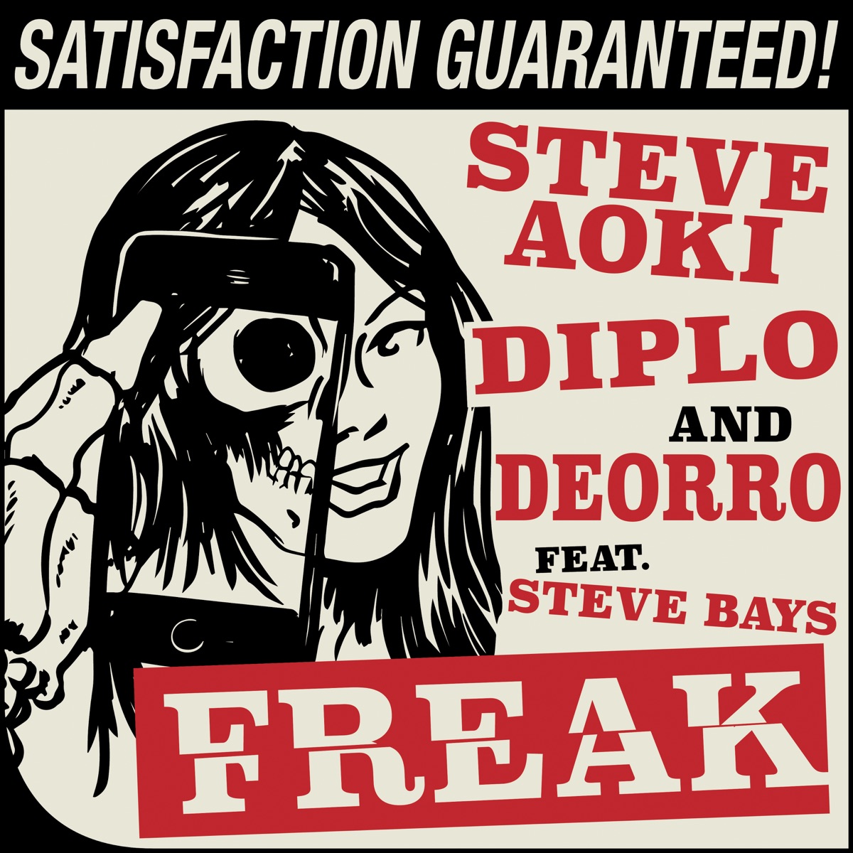 Freak (feat. Steve Bays) - Single by Steve Aoki, Diplo & Deorro album cover