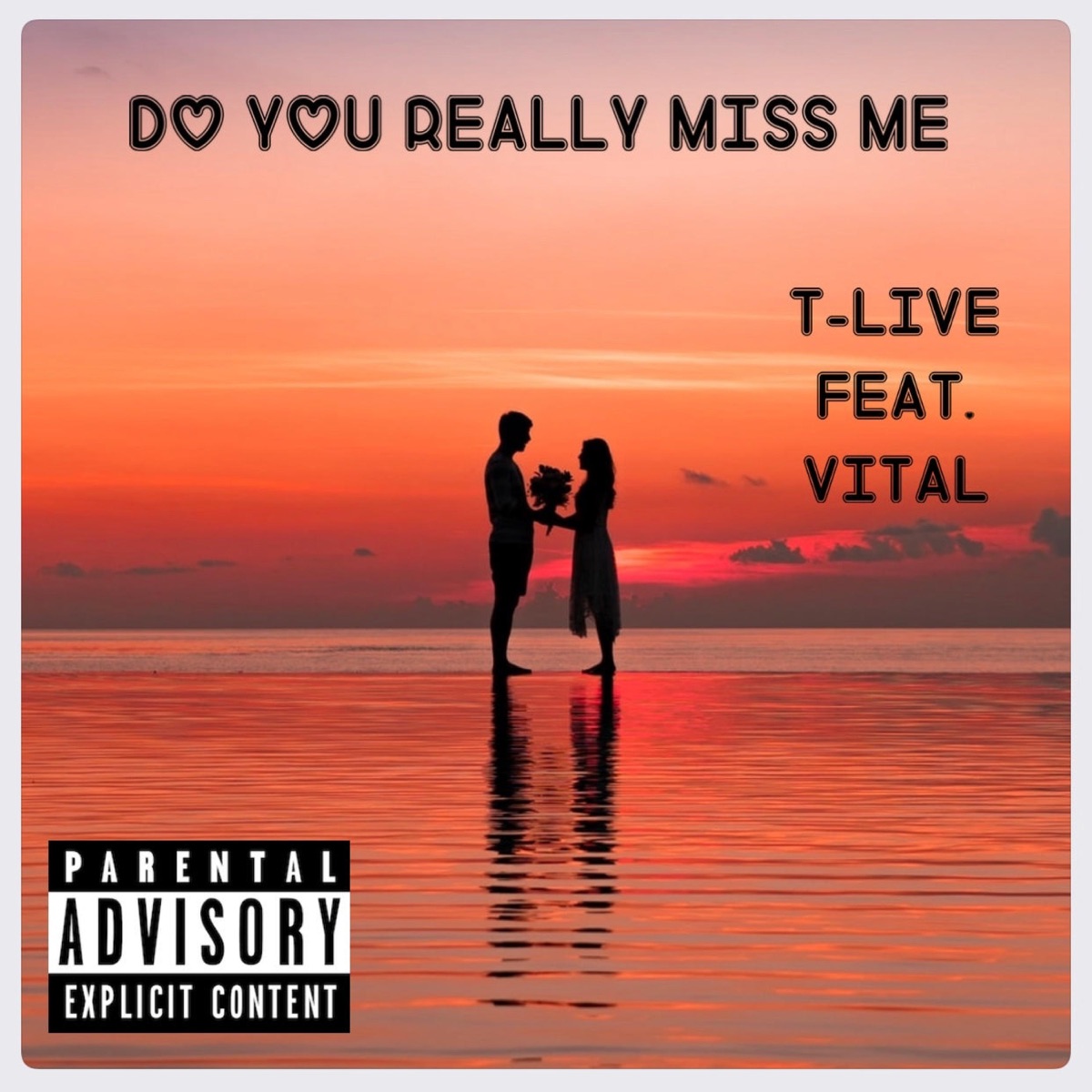 Do You Really Miss Me (feat. Vital) - Single by T-Live916 album cover