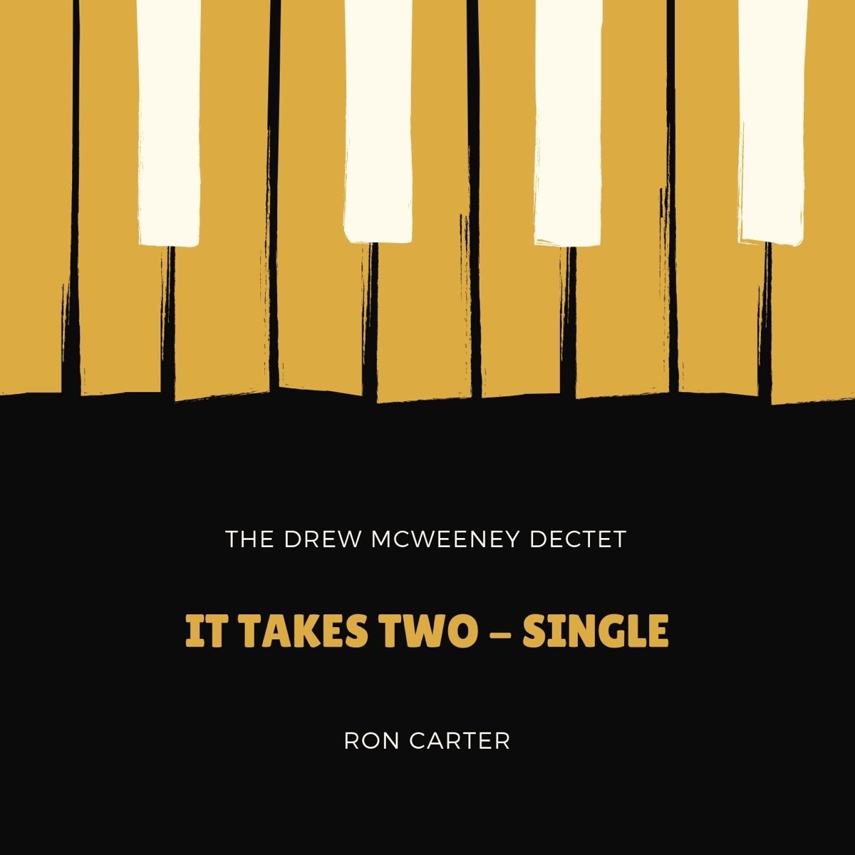 It Takes Two (Live) - Single by The Drew McWeeney Dectet & Ron Carter album cover