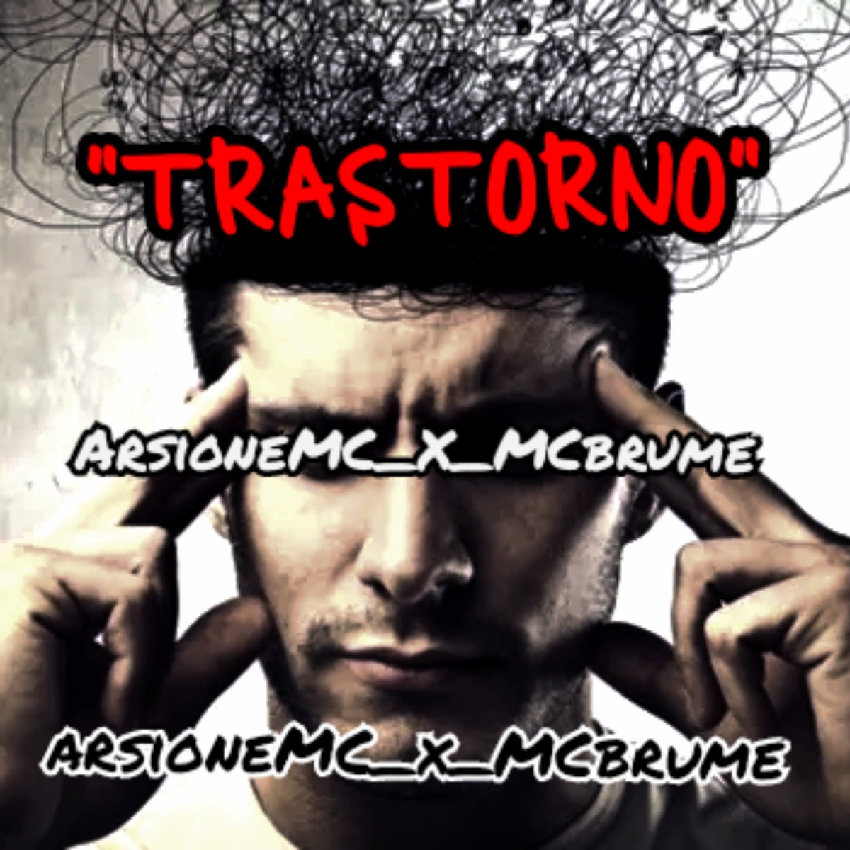 "Trastorno" - Single by Mc Brume & arsione mc album cover