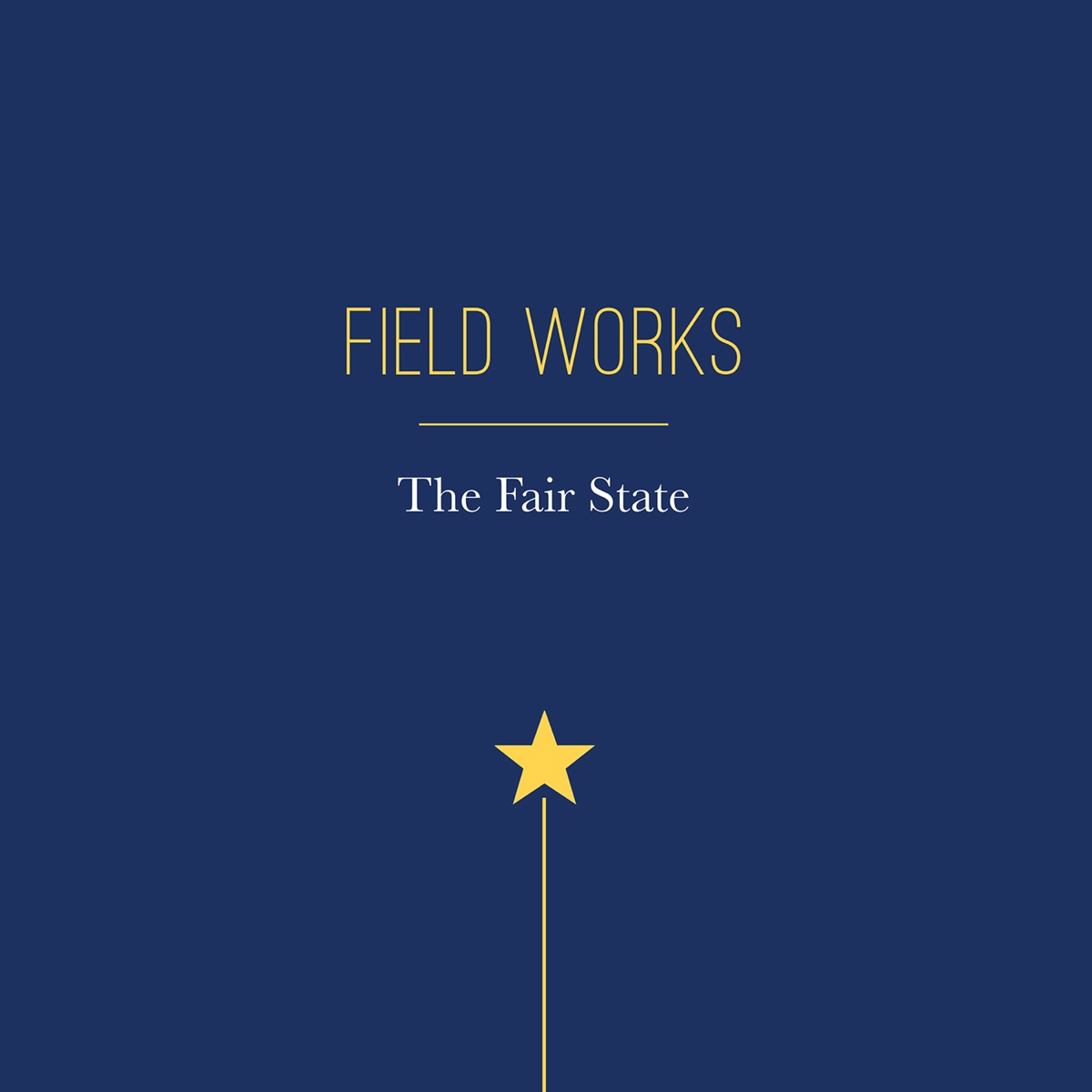 The Fair State by Field Works album cover
