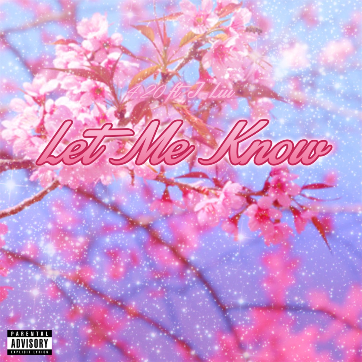 Let Me Know (feat. J-liu) - Single by 4:20 album cover
