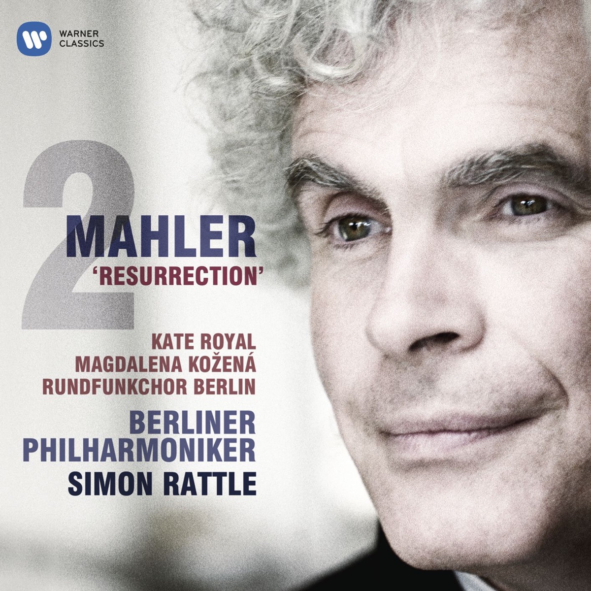 Mahler: Symphony No. 2, "Resurrection" by Berlin Philharmonic, Rundfunkchor, Berlin & Sir Simon Rattle album cover