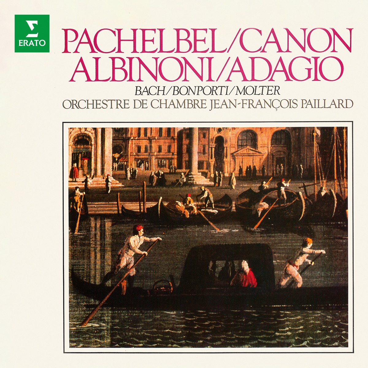 Pachelbel: Canon - Albinoni: Adagio - Bach, Bonporti, Molter: Works by Jean-François Paillard & Orchestre de Chambre Jean-François Paillard album cover