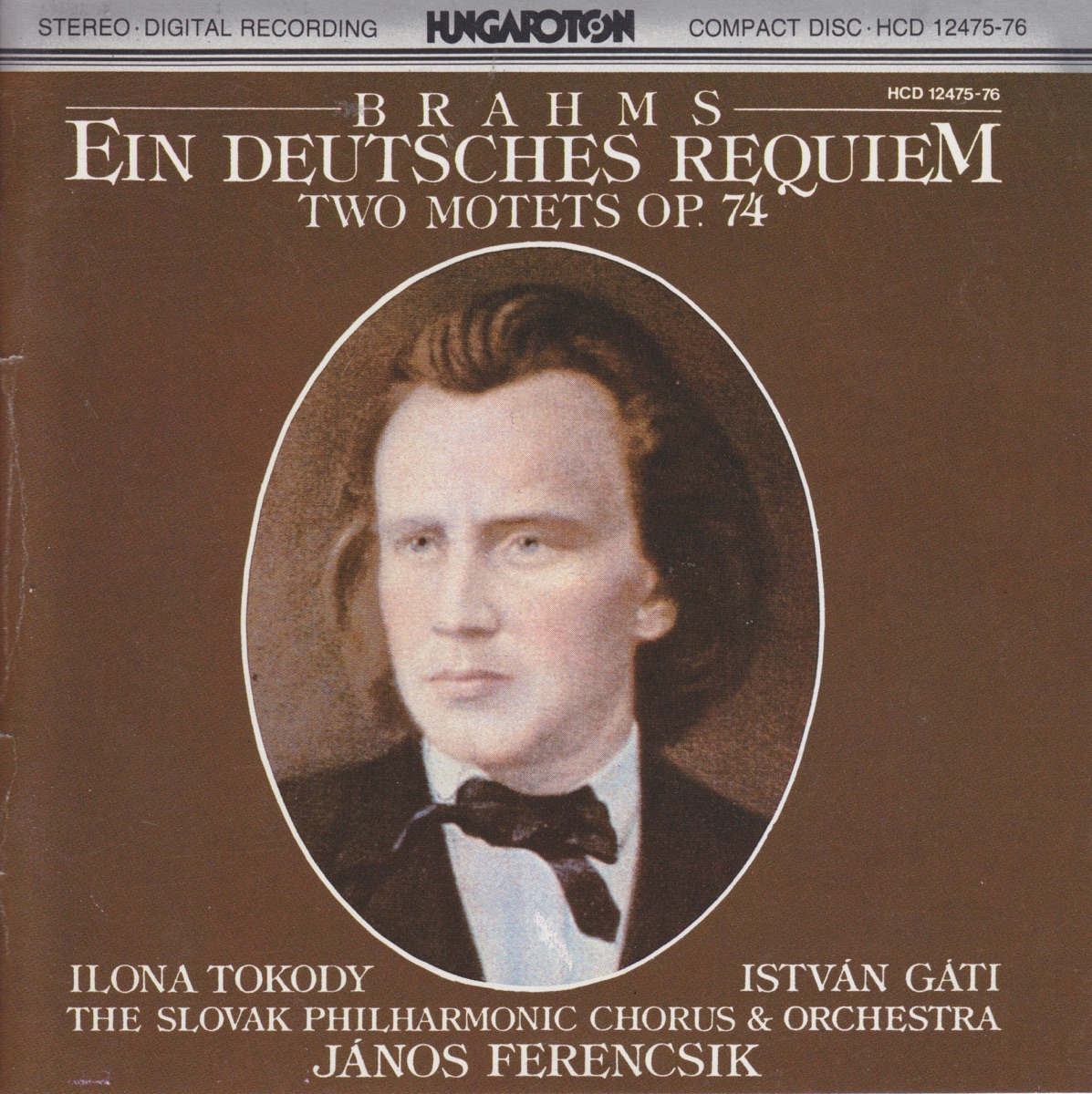 J. Brahms: Ein Deutsches Requiem by János Ferencsik, István Gáti, Ilona Tokody & The Slovak Philharmonic Chorus and Orchestra album cover