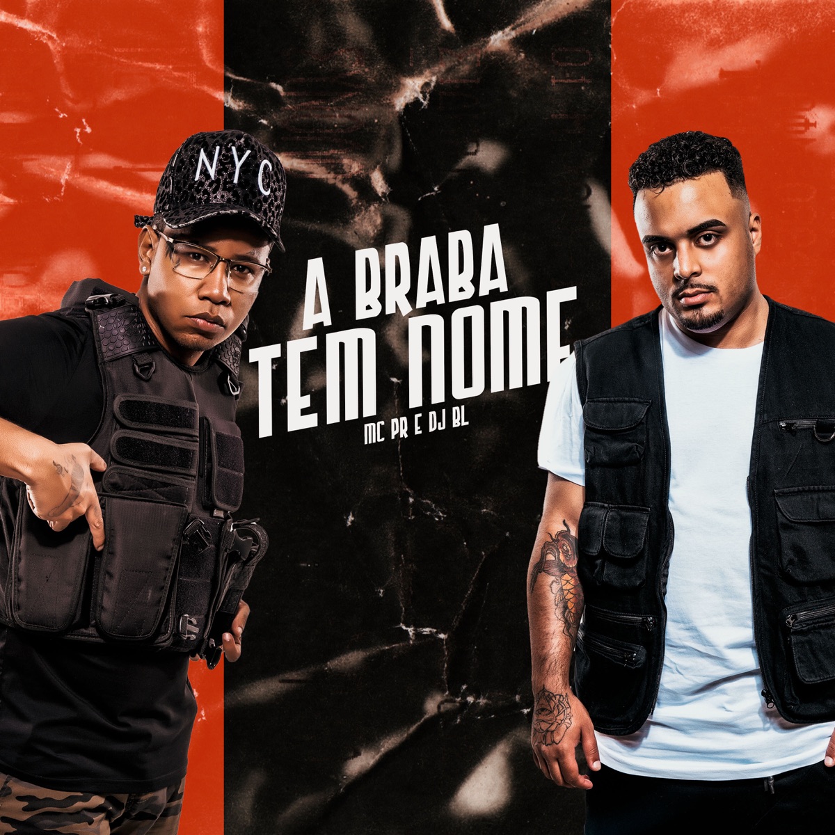 A Braba Tem Nome - Single by MC PR & Dj BL album cover