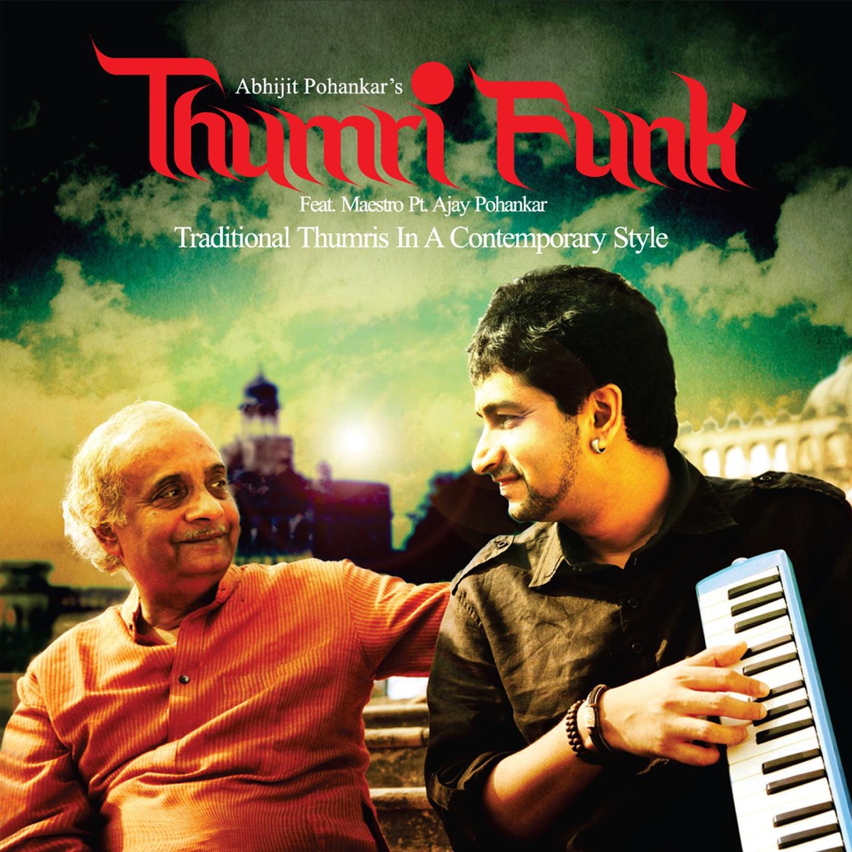 Thumri Funk by Pandit Ajay Pohankar & Abhijit Pohankar album cover