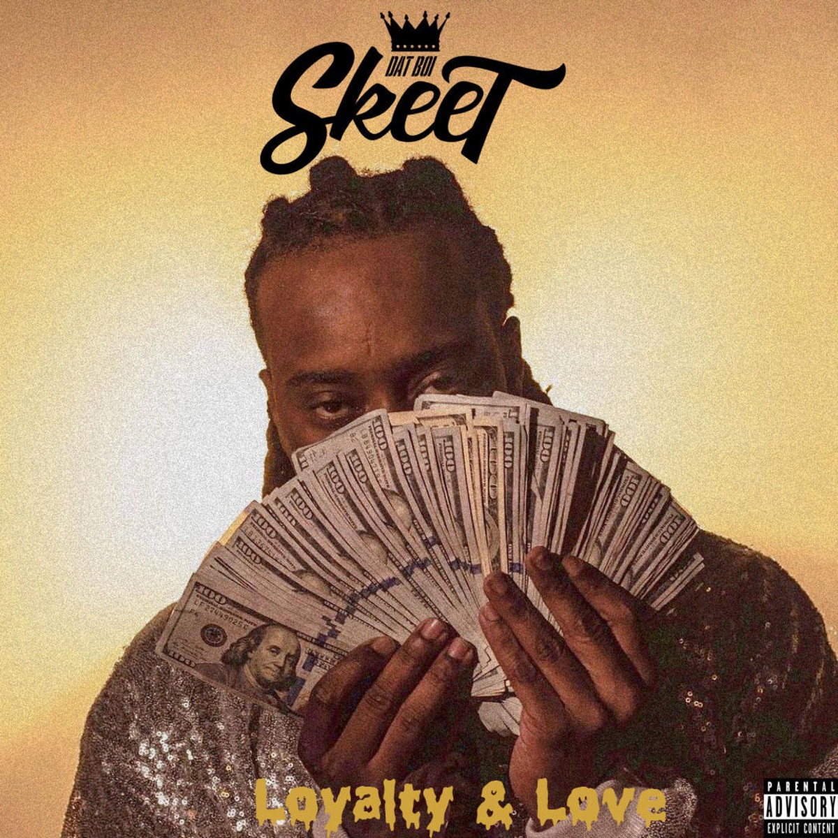Loyalty & Love (feat. CodeyGotBeatz) - Single by DatBoiSkeet album cover