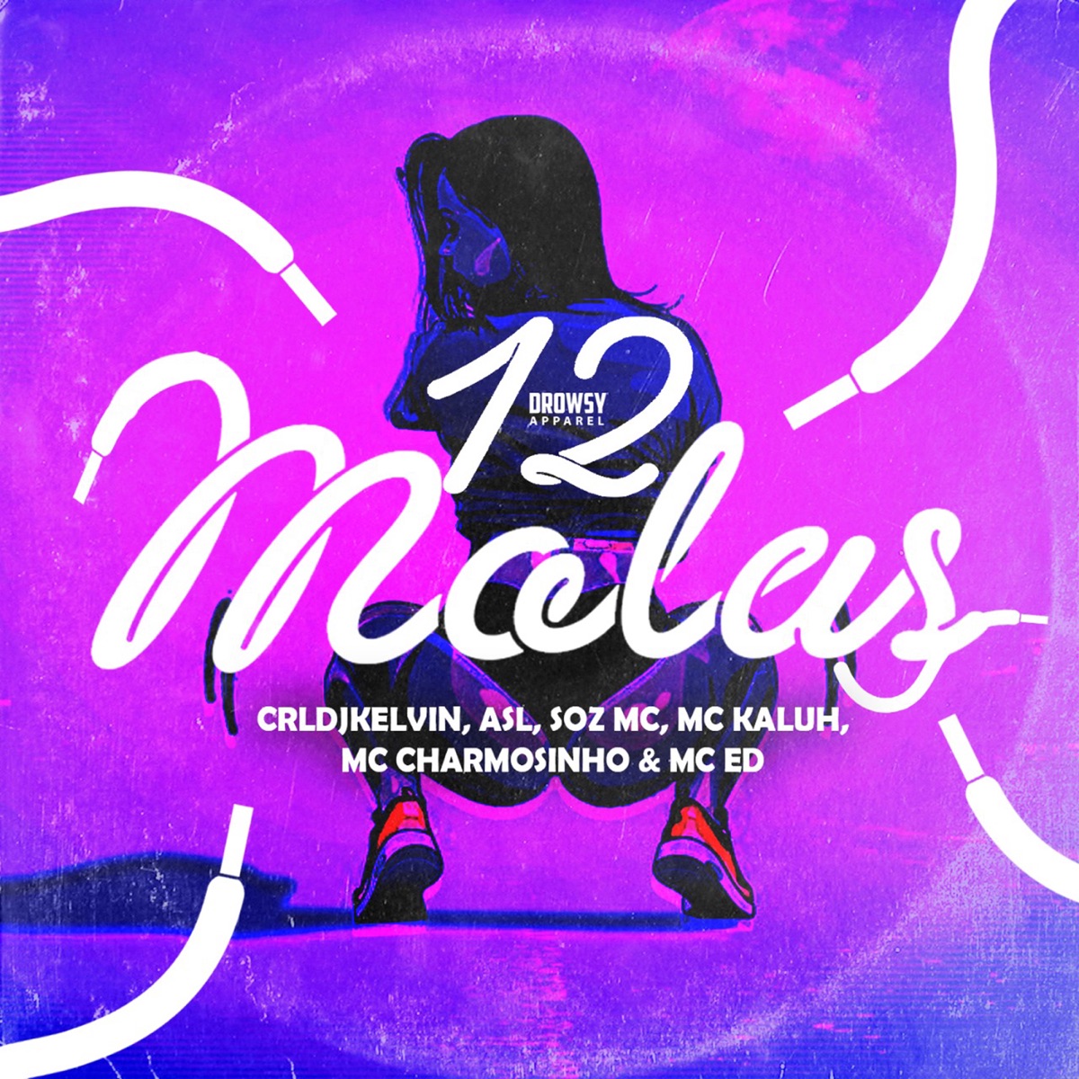12 Molas (feat. MC KALUH, Mc Ed & Mc Charmosinho) - Single by CRL DJ KELVIN, ASL & Soz MC album cover