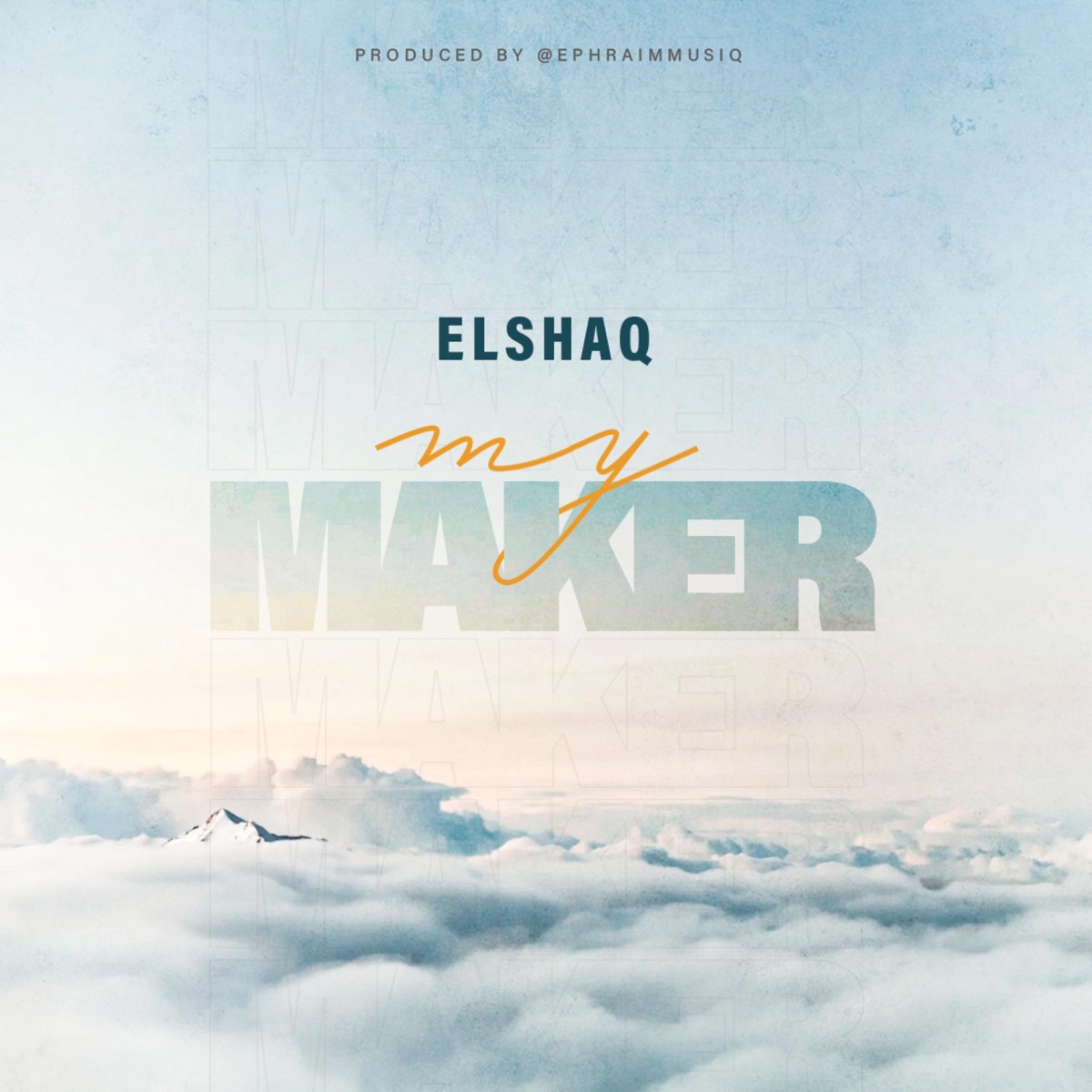 My Maker - Single by Elshaq album cover