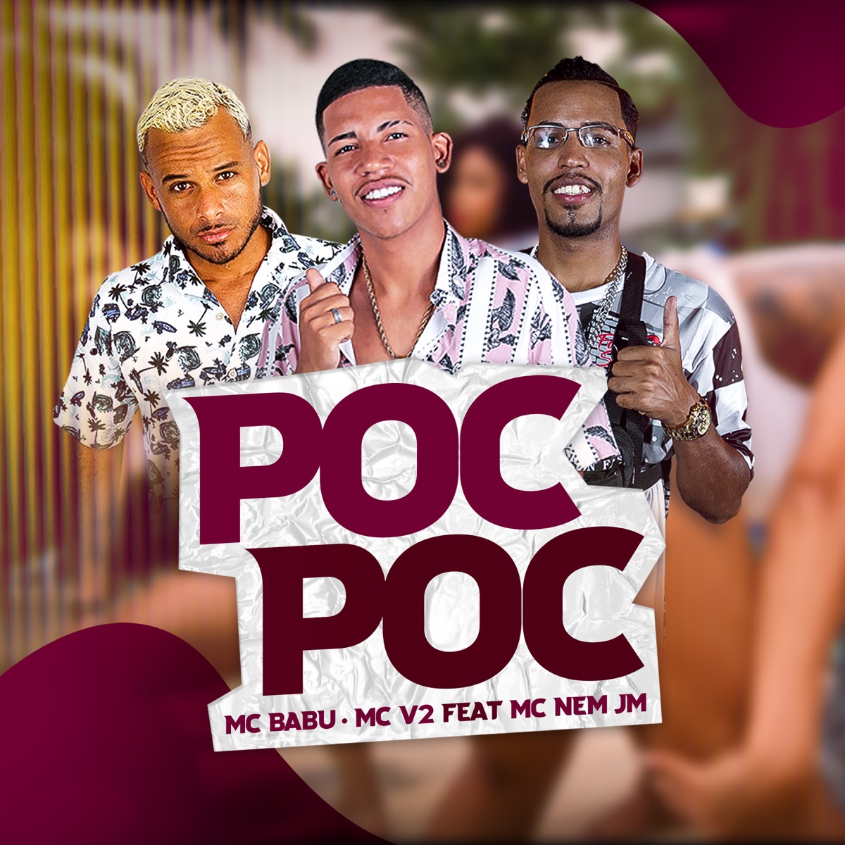 Poc Poc (feat. Mc Nem Jm) - Single by Mc Babu & MC V2 album cover