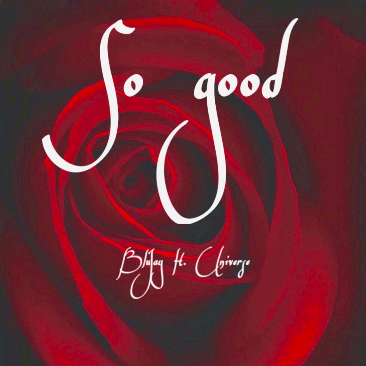 So Good (feat. Universe) - Single by blujay album cover
