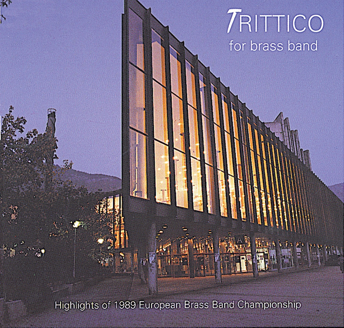Trittico for Brass Band by Eikanger-Bjørsvik Musikklag, Desford Colliery Caterpillar Band, The Cory Cristie Tyler Band, Brass Band De Wâldsang, Manger Musikklag, Brass Band Bürgermusik Luzern, C. W. S. (Glasgow) Band, Howard Snell, James Watson, Brian Howard, Bienze IJlstra, Tom Brevik, Yves llli & Richard Evans album cover