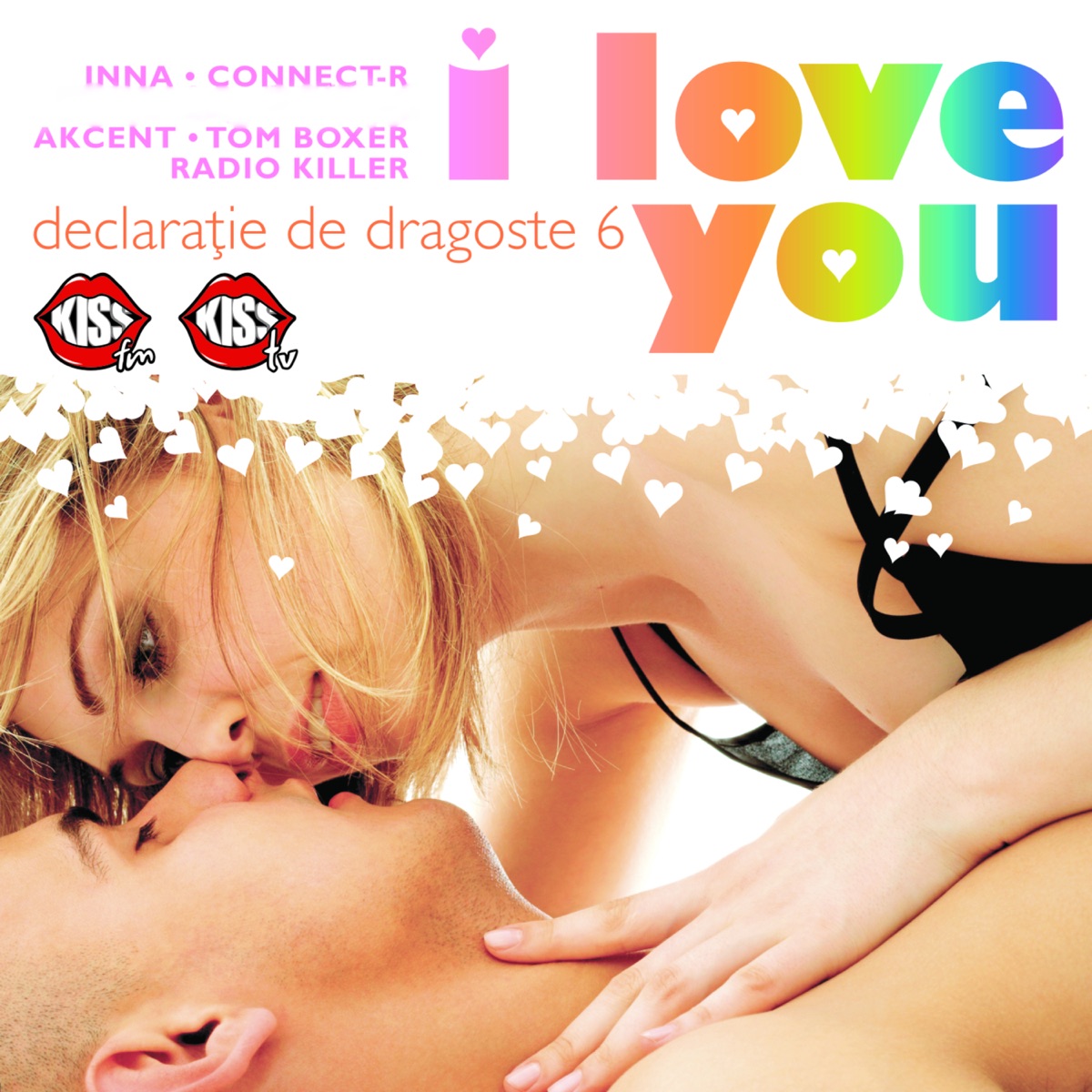 Declaratie de dragoste vol. 6 (I Love You) by Inna, Tom Boxer, Radio Killer, Akcent, Play & Win, Fly Project, Dream City, Connect-R, The Marker, Tina G & Alex album cover