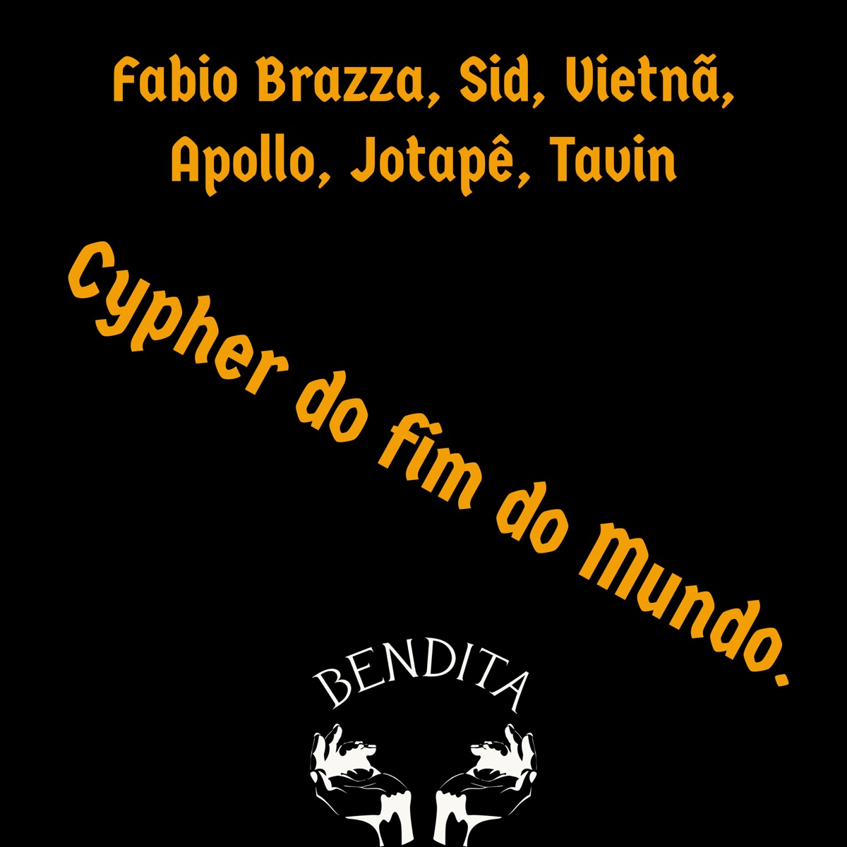 Cypher do Fim do Mundo - Single by Sid, Fabio Brazza, Tavin, Vietnã, Jotapê & Apollo album cover