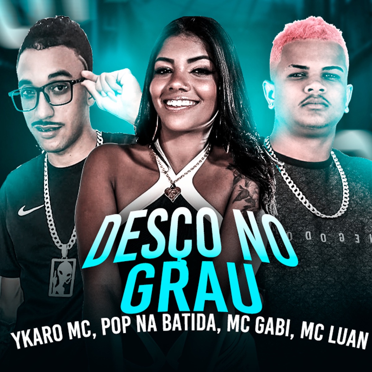 Desço no Grau - Single by Ykaro MC, Pop na batida, Mc Gabi & Mc Luan album cover