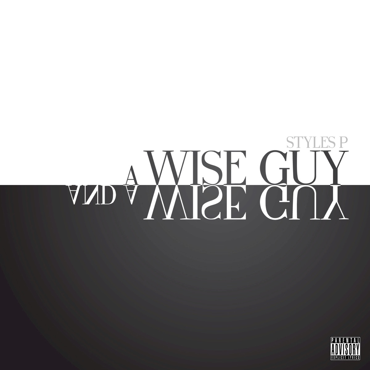 A Wise Guy and a Wise Guy by Styles P album cover